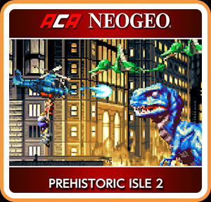ACA NEOGEO PREHISTORIC ISLE 2
