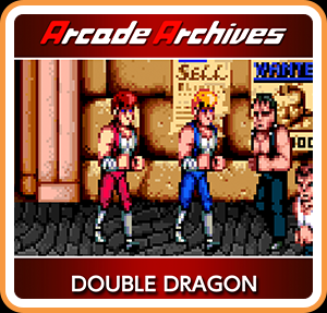 Arcade Archives: Double Dragon