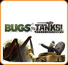 Bugs vs. Tanks!