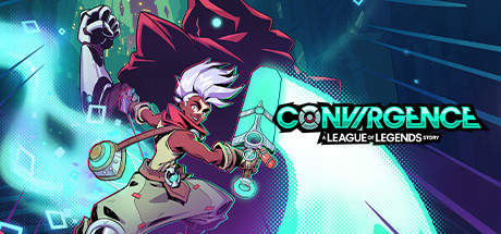 CONVERGENCE: A League of Legends Story