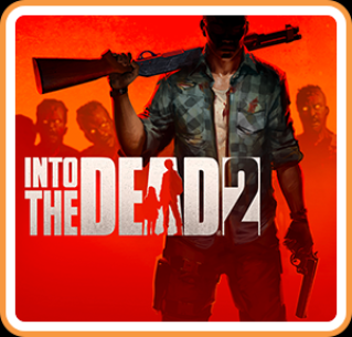 Into the Dead 2