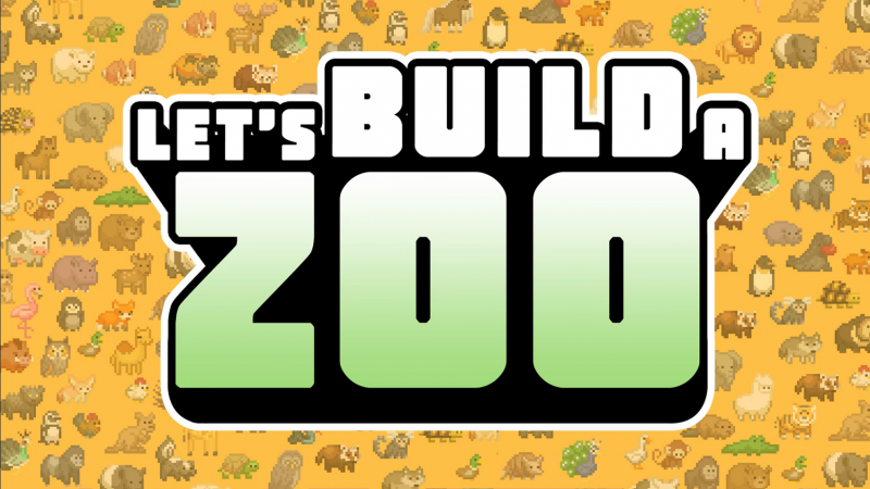 Let's Build a Zoo