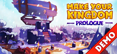Make Your Kingdom: Prologue