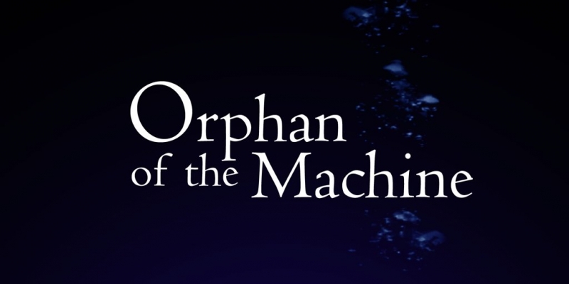 Orphan of the Machine