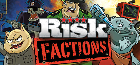 RISK: Factions
