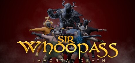 Sir Whoopass: Immortal Death