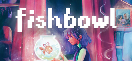 Fishbowl