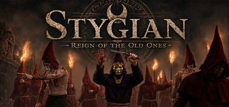 Stygian: Reign of the Old Ones