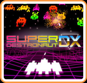 Super Destronaut DX
