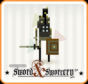 Superbrothers: Sword & Sworcery EP