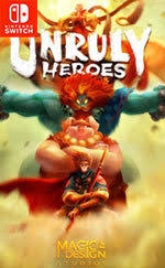 Unruly Heroes